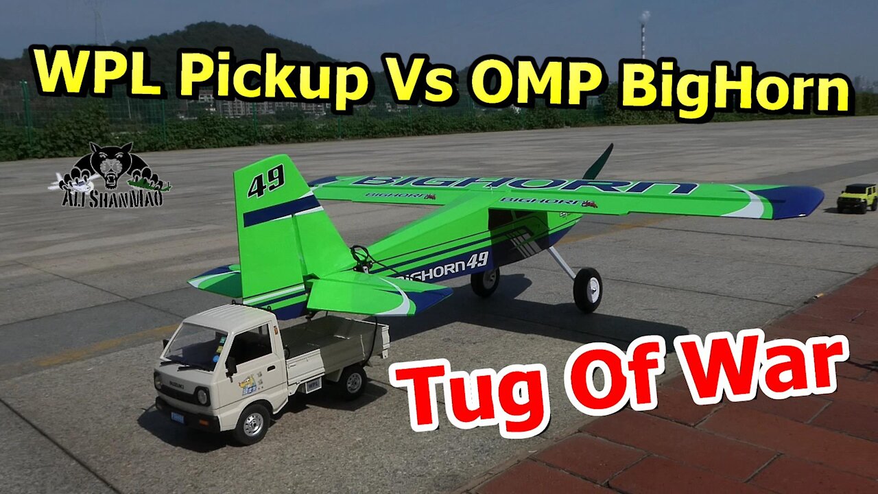 RC Tug Of War WPL Kei Truck Vs OMP Hobby Big Horn RC Airplane