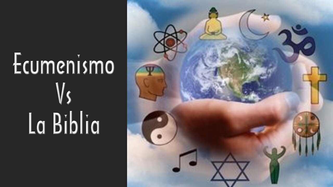 Ecumenismo 2: El Salvador del mundo