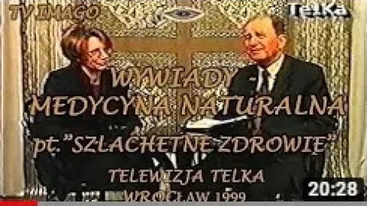 MEDYCYNA AKADEMICKA I NATURALNA WPRAKTYCE LEKARSKIEJ PROGRAMU ,,SZLACHETNE ZDROWIE ,, TV TELKA 1999