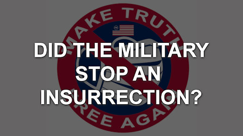 🎥 Did The US Military Block an Insurrection? The Evidence is There