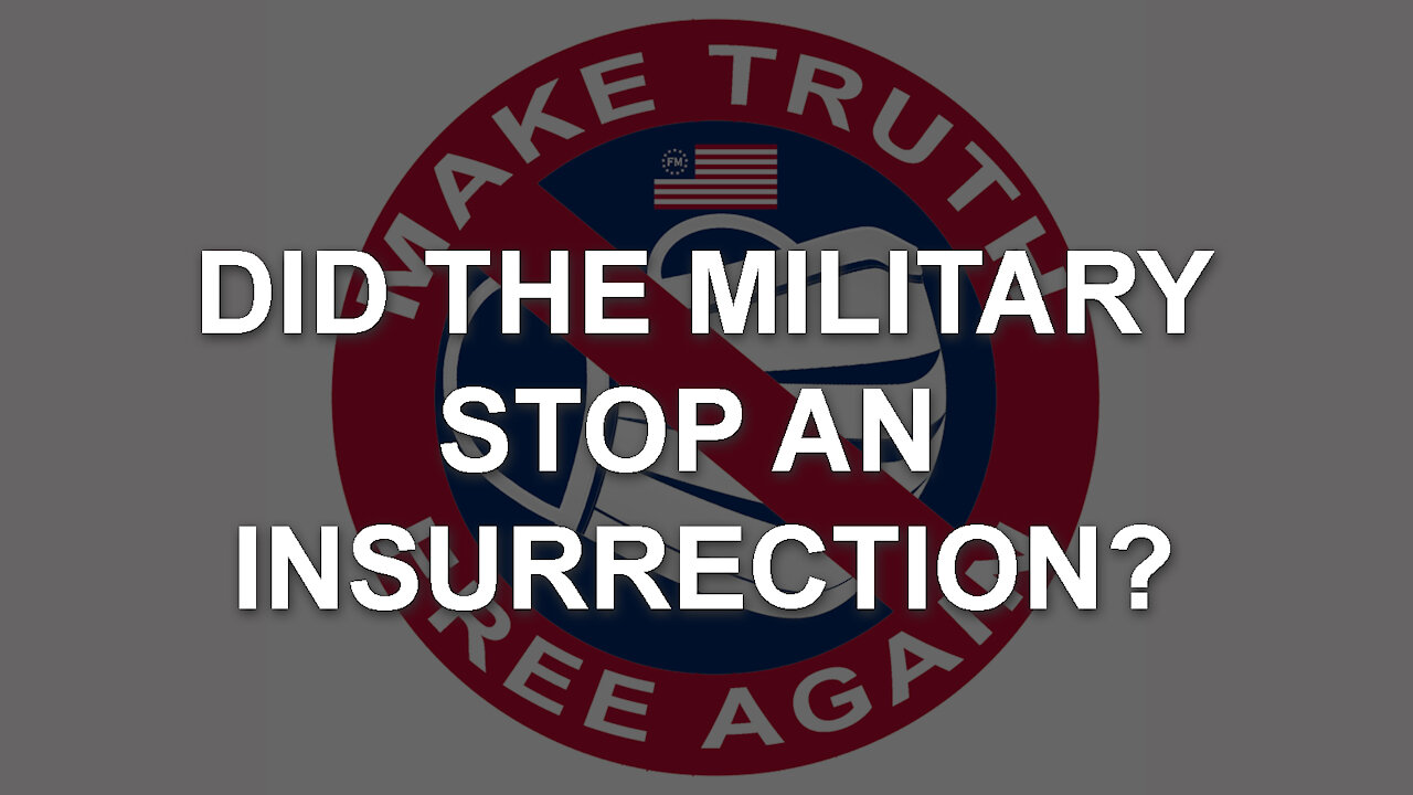 🎥 Did The US Military Block an Insurrection? The Evidence is There