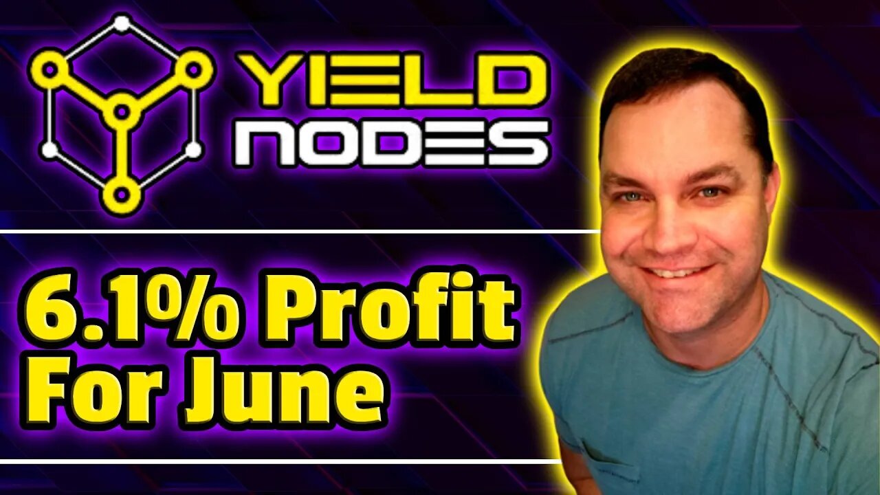 Yieldnodes Update for June - Another AWESOME Month with 6.1% Profit Made - PASSIVE INCOME MADE EASY