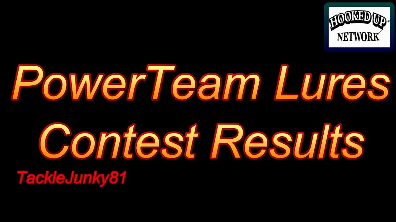 PowerTeam Lures Contest Results (TackleJunky81)