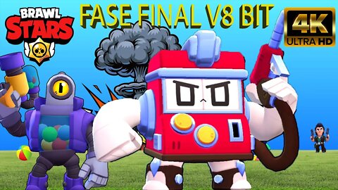 FASE 5 FINAL V8 BIT BRAWL STARS - EM 4K