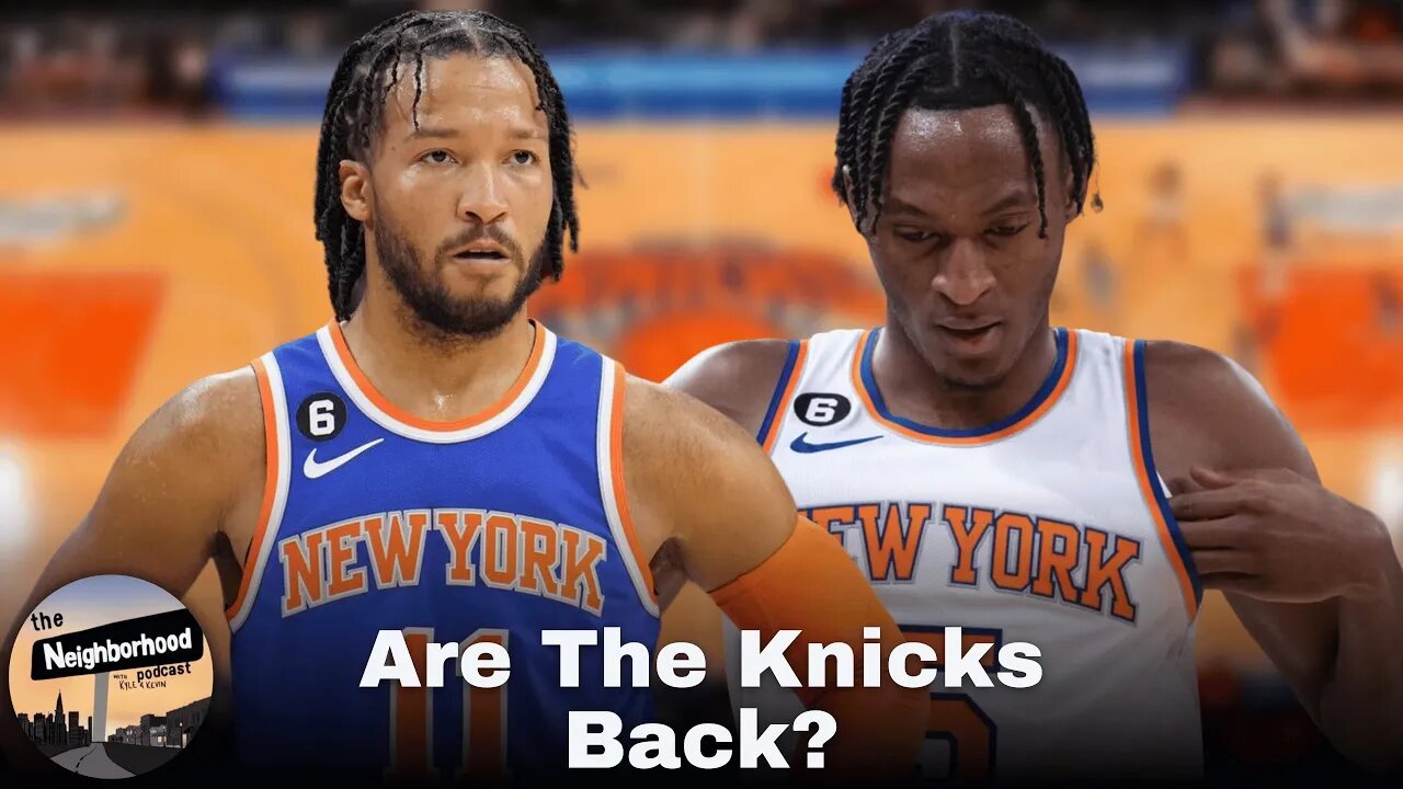 Jalen Brunson & The Knicks Are Surging At The Perfect Time | The Neighborhood Podcast