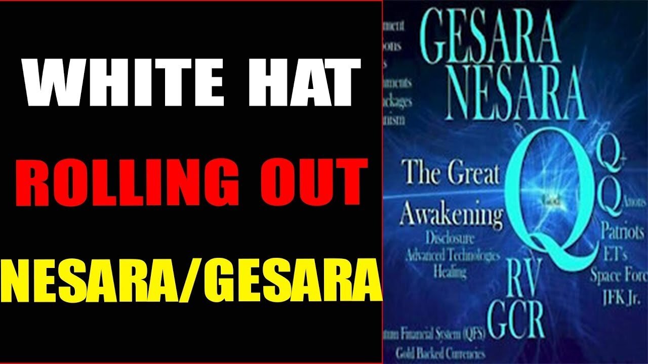 WHITE HAT IS ROLLING OUT IN NESARA GESARA TODAY UPDATE - TRUMP NEWS