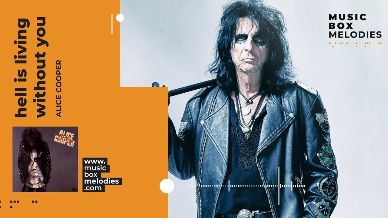 Hell Is Living Without You by Alice Cooper Music box version