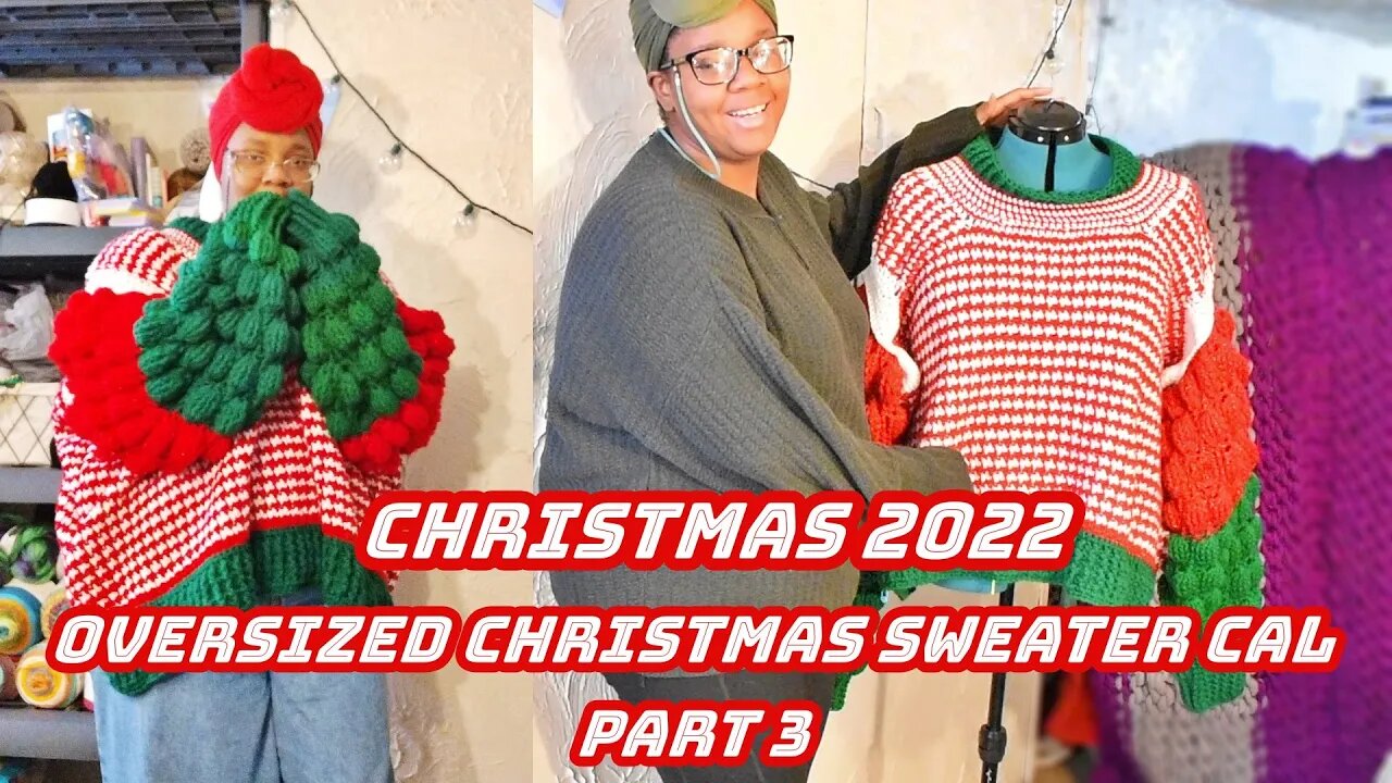 ✨🎄Christmas 2022🎄✨ Oversized Christmas Sweater Crochet Design Along Part Three