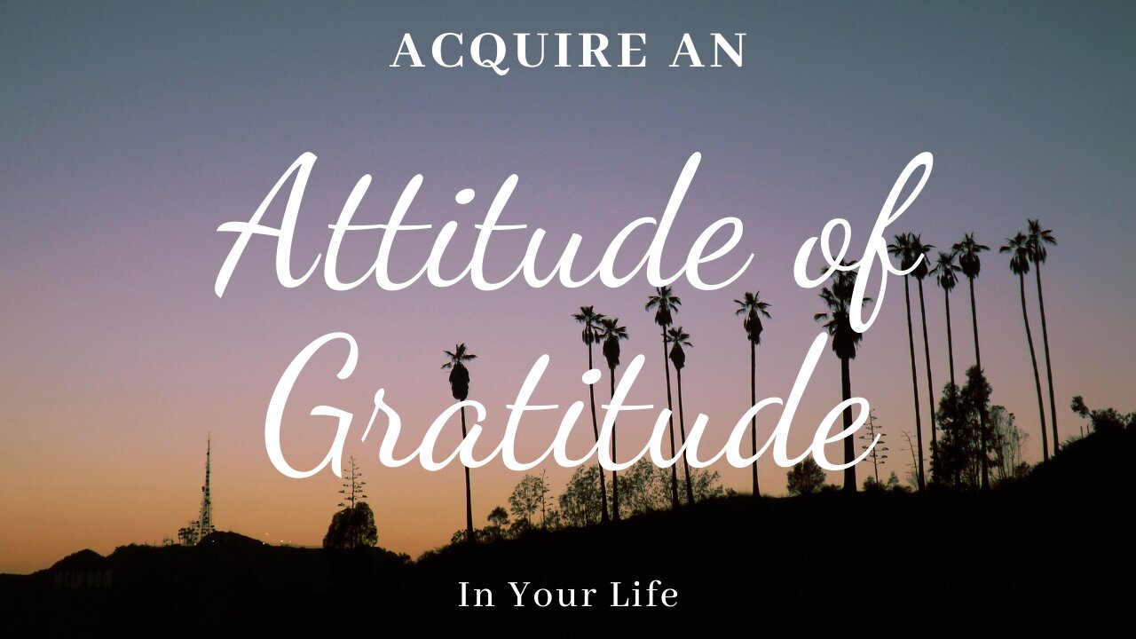 Acquiring an Attitude of Gratitude