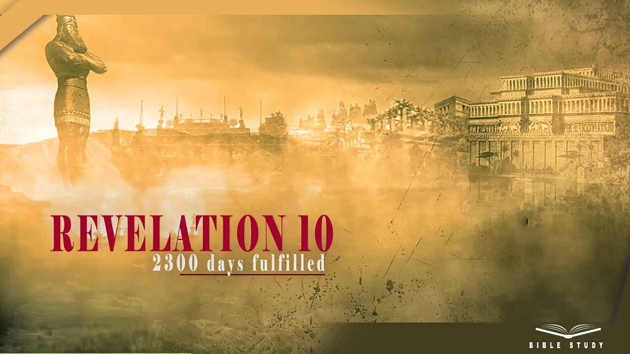 REVELATION 10: 2300 DAYS FULFILLED