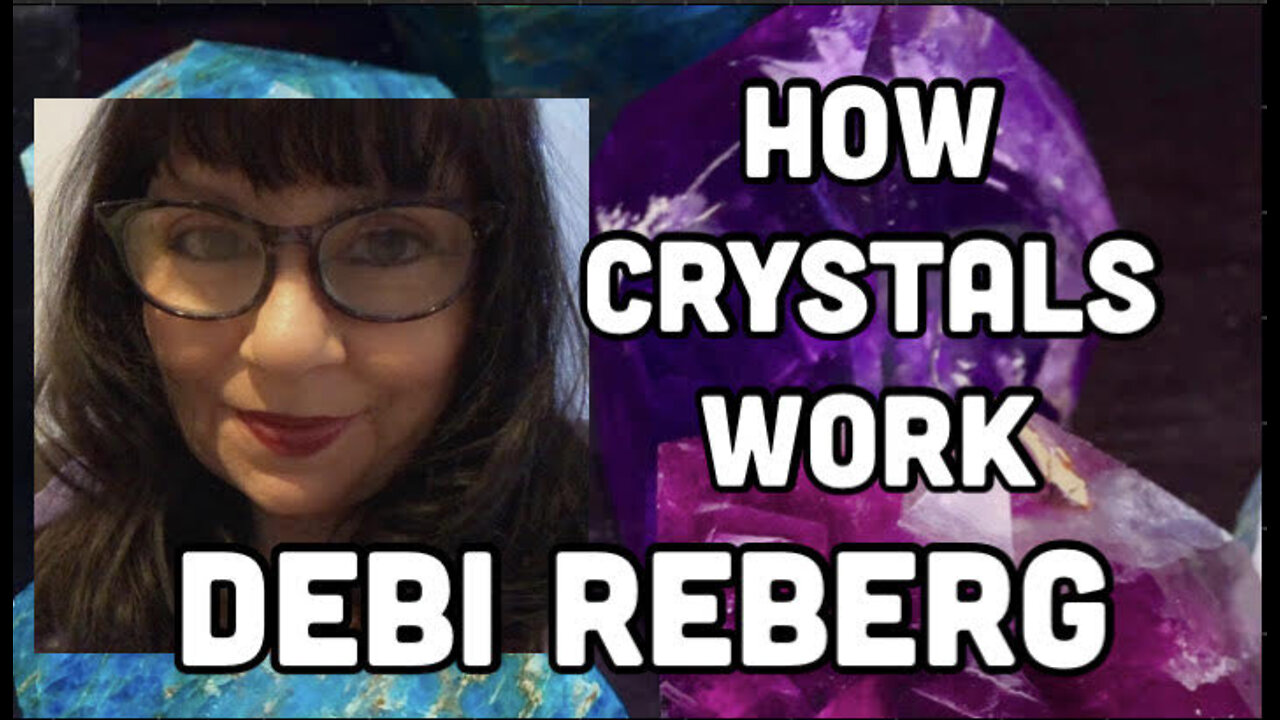 Debi Correa-Reberg Of Sticks And Stones Magic Treasure Chest On How Crystals Work