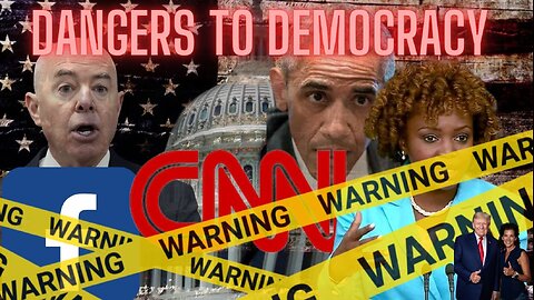 DANGERS TO DEMOCRACY