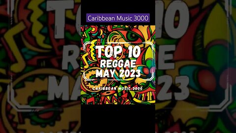 Top 10 Reggae | JUN 2023 #Top10 #caribbeanmusic #reggae #viral #shorts #reels #fyp