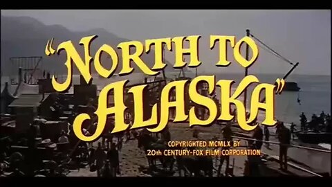 North to Alaska - 1960