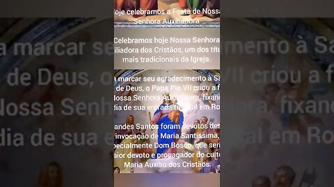 *Hoje celebramos a Festa de Nossa Senhora Auxiliadora*