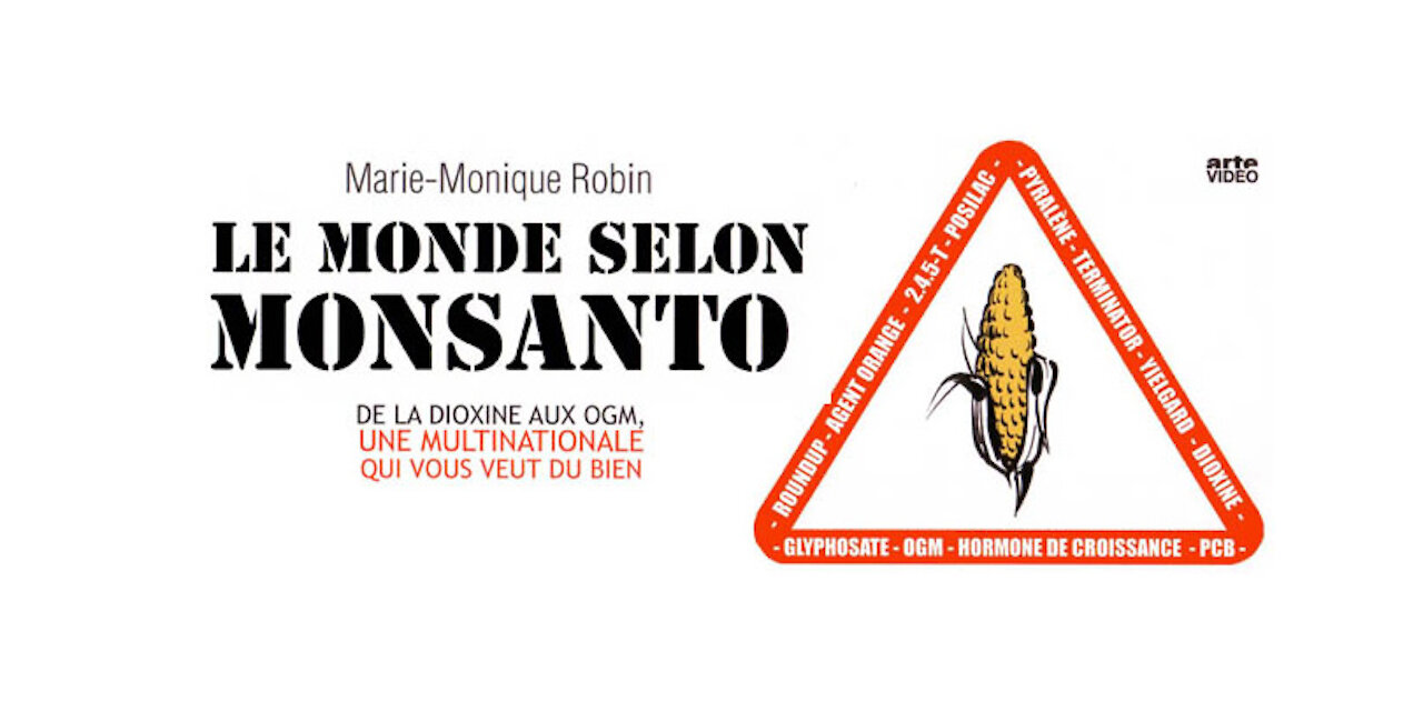 Le monde selon Monsanto