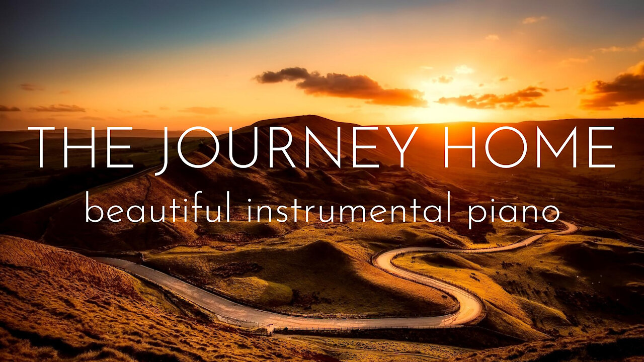 The Journey Home (Beautiful Instrumental Piano)