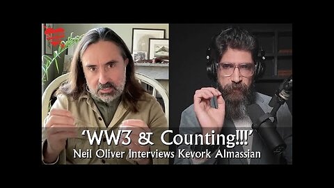 Neil Oliver Interviews Kevork Almassian – WW3 & Counting!!!