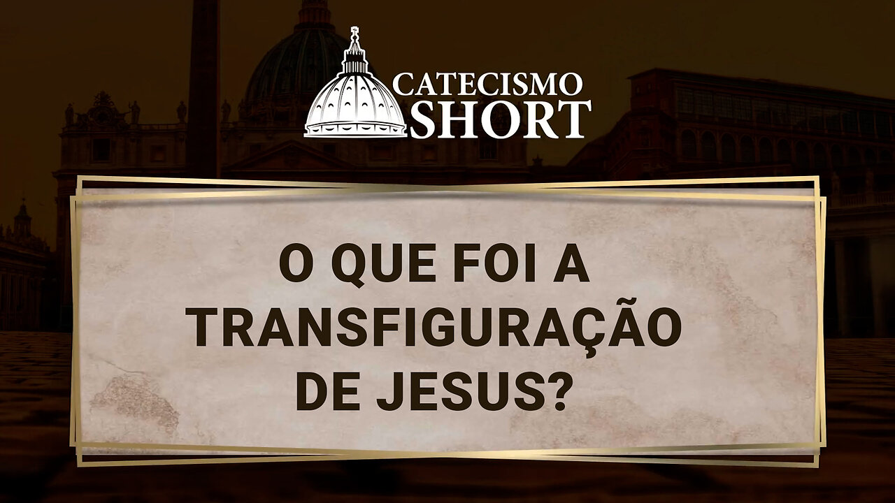 O que foi a Transfiguração de Jesus?