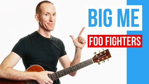 Big Me ★ Foo Fighters ★ Guitar Lesson Acoustic Tutorial [with PDF]