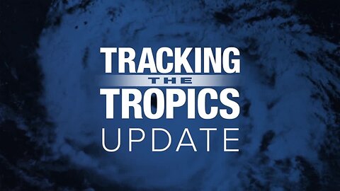 Tracking the Tropics | August 4, Evening Update