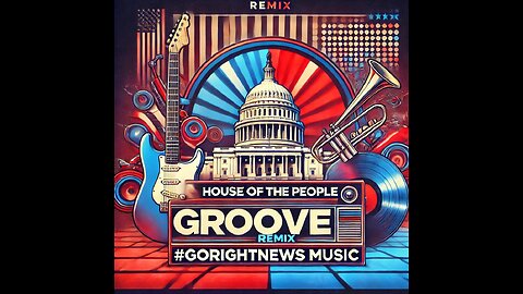 House of the People Groove (Remix) #GoRightNews Music #PeterBoykinSings