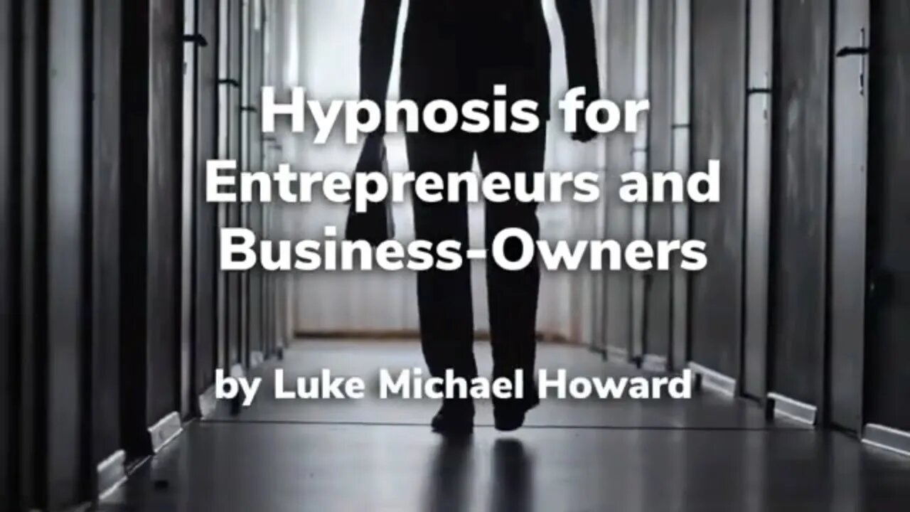 Boost Your Business Success: Hypnosis for Entrepreneurs #lukenosis #hypnosisforbusiness #mindset