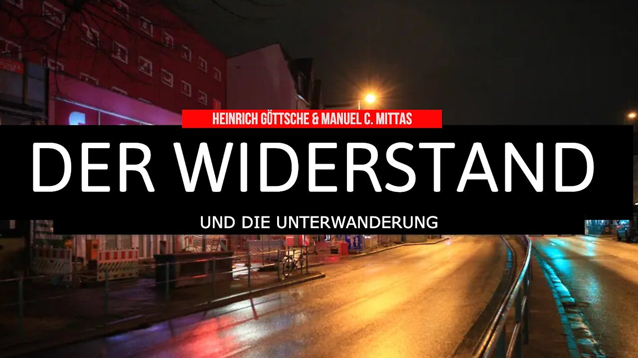 DER WIDERSTAND und die Unterwanderung! ++ mit Heinrich Göttsche & Manuel C. Mittas