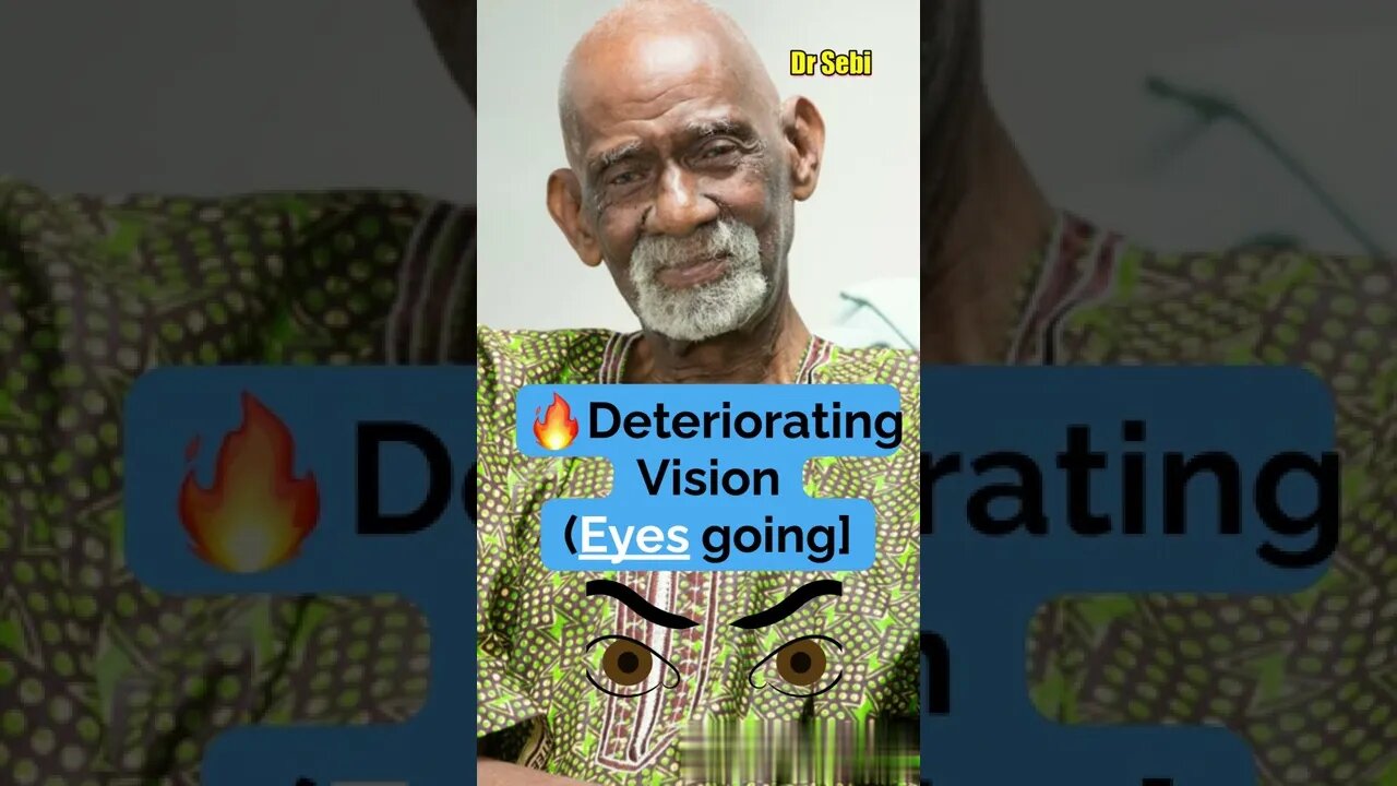 DR SEBI - Deteriorating Vision [EYES GOING BAD] #shorts #drsebi #eyesight #glaucoma #cataract #eyes