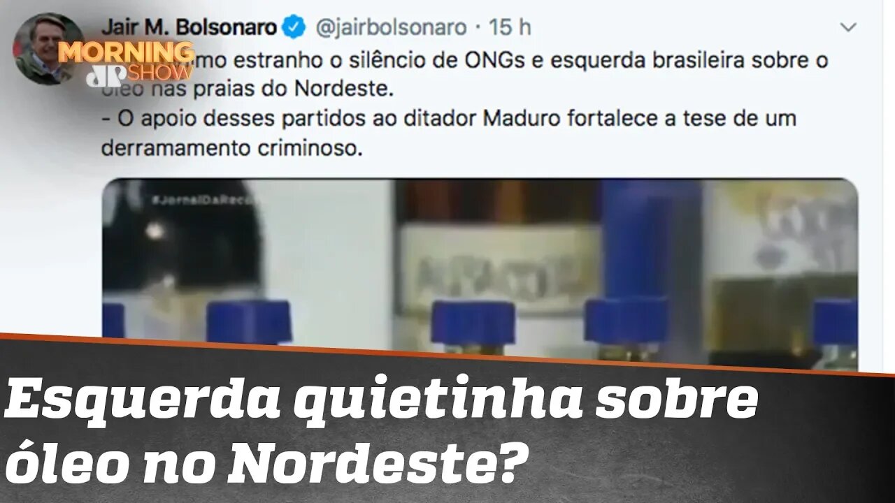 Esquerda silenciou sobre óleo no Nordeste? Para Bolsonaro, sim. E pra nossa bancada?