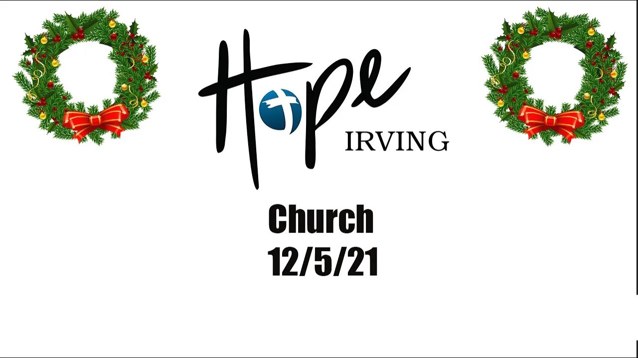 Hope Irving Church 12/5/21