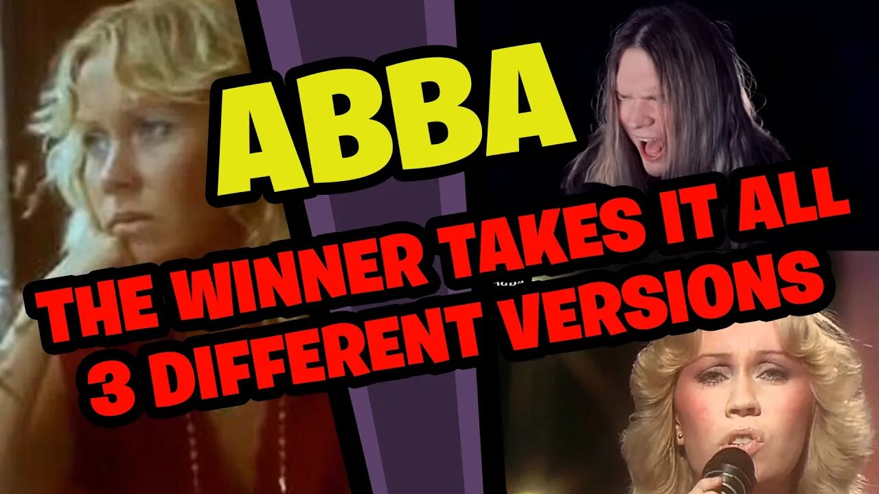 ABBA'S The Winner Takes it All... Which Version is the Best???