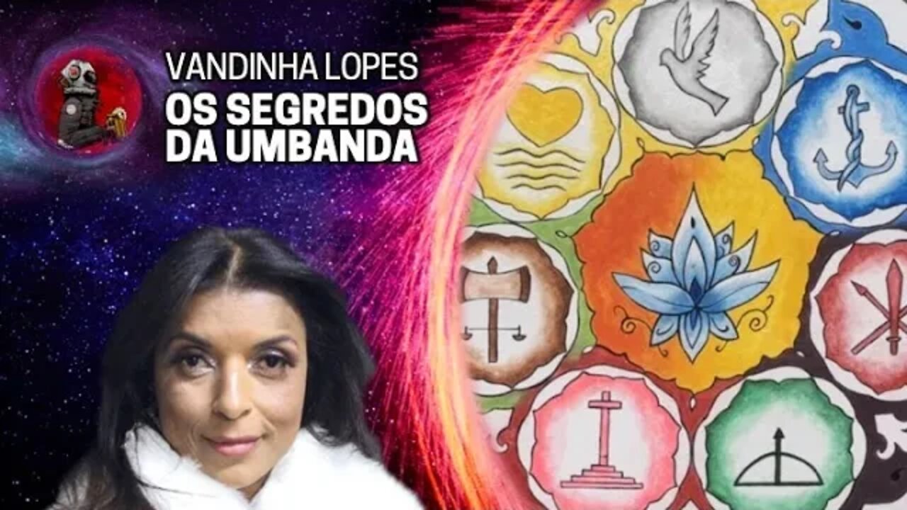 OS SEGREDOS DA UMBANDA - VANDINHA LOPES