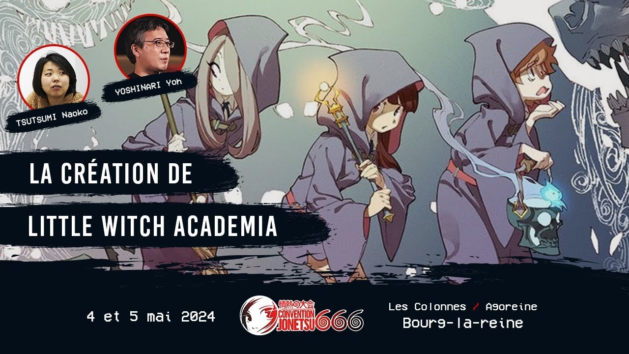 La création de Little Witch Academia[Eng Subs]