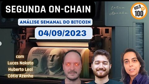 Segunda On Chain [04/08] - Análise Semanal do Bitcoin e do Mercado