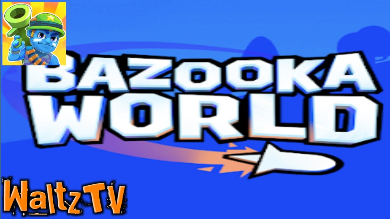 Bazooka World - Android Action Game