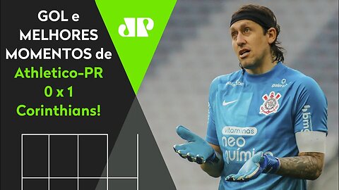 CÁSSIO FEZ DEFESA ABSURDA! ATHLETICO-PR 0 X 1 CORINTHIANS | MELHORES MOMENTOS | BRASILEIRÃO 2021