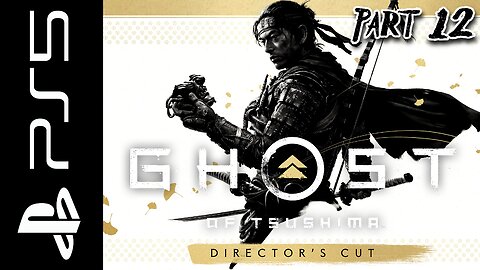 GHOST OF TSUSHIMA Walkthrough - PS5 - Part 12 - STAND TOGETHER
