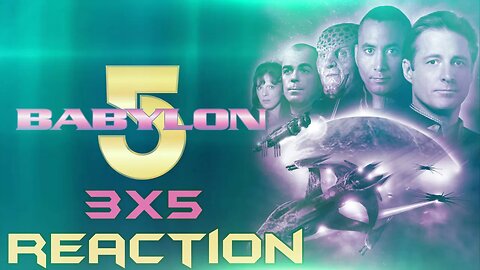 "Voices of Authority" - Babylon 5 - Season 3 Episode 5 - Reaction