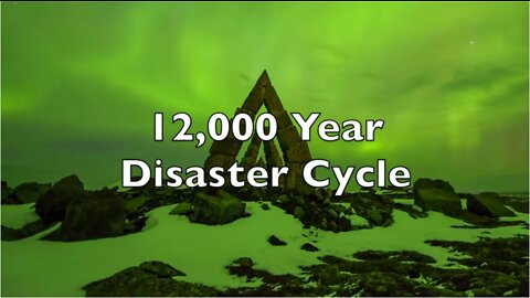 12,000 Year Disaster Cycle Questions