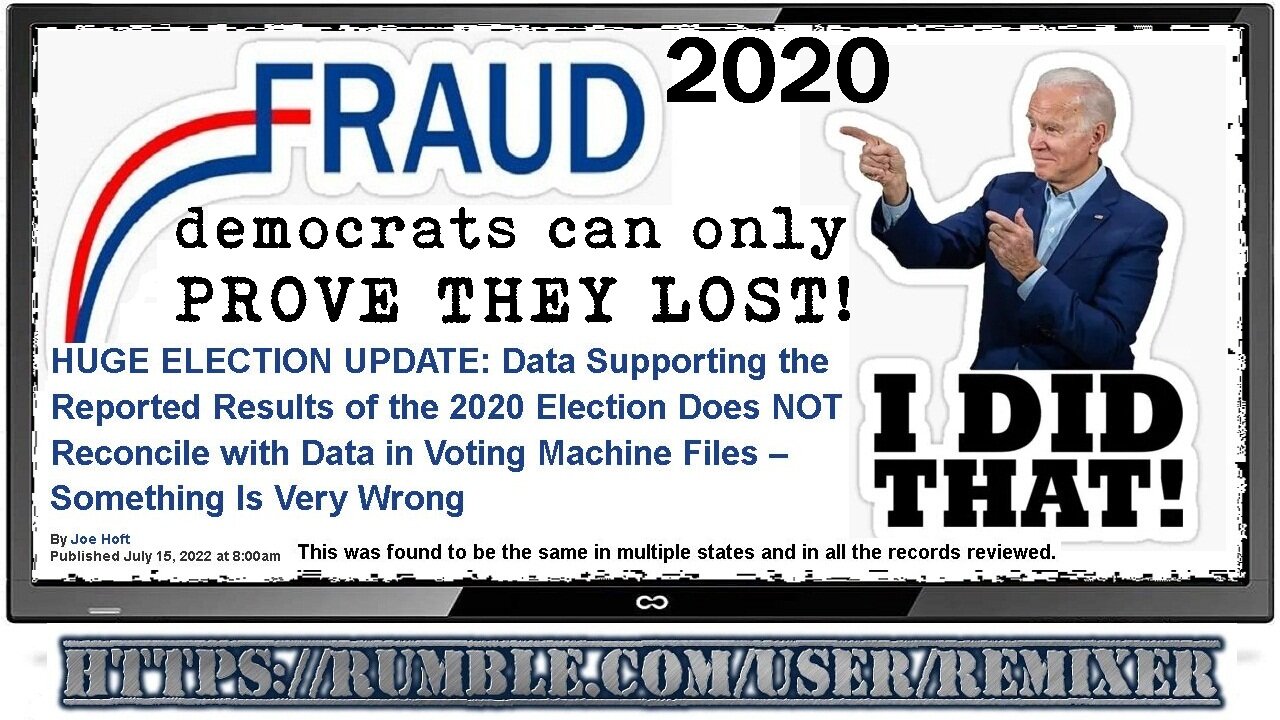 democrats can only PROVE THEY LOST 2020!