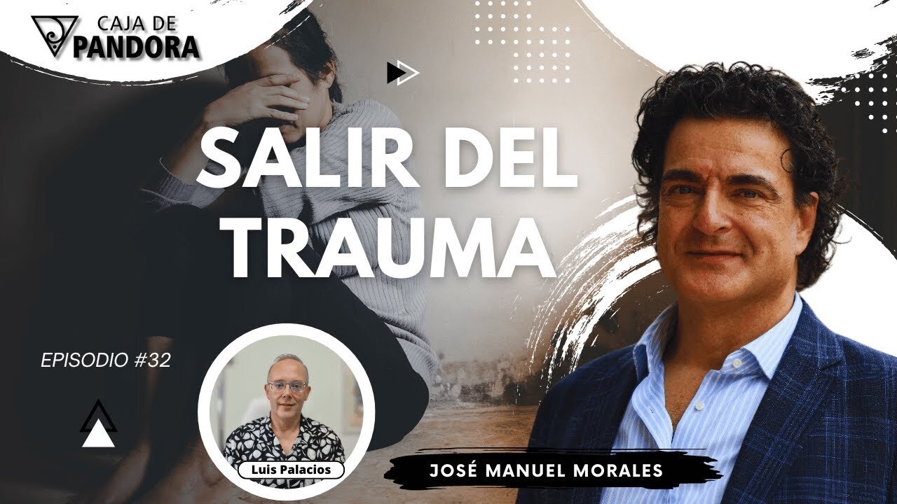 Salir del Trauma con José Manuel Morales