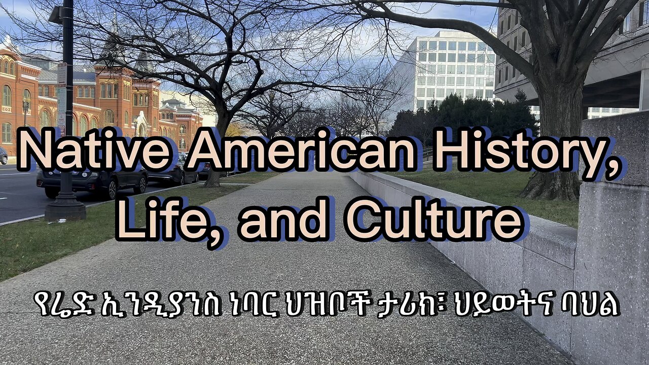 Native American History, Culture and Life