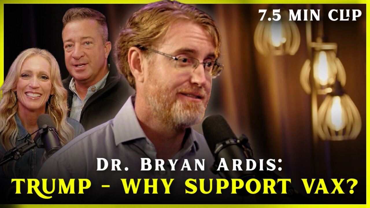 Dr. Bryan Ardis | Trump - Why did he support the vaccine? - Flyover Clips