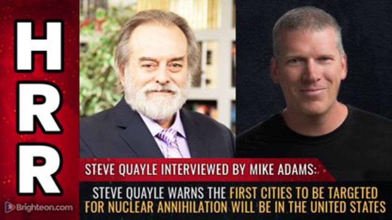 Steve Quayle warns the 1ST Cities to be Targeted for Nuclear Annihilation will be in the U.S.