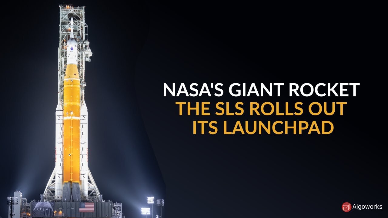 NASA's Giant Rocket The Space Launch System (SLS) Rolls Out Its Launchpad | Algoworks