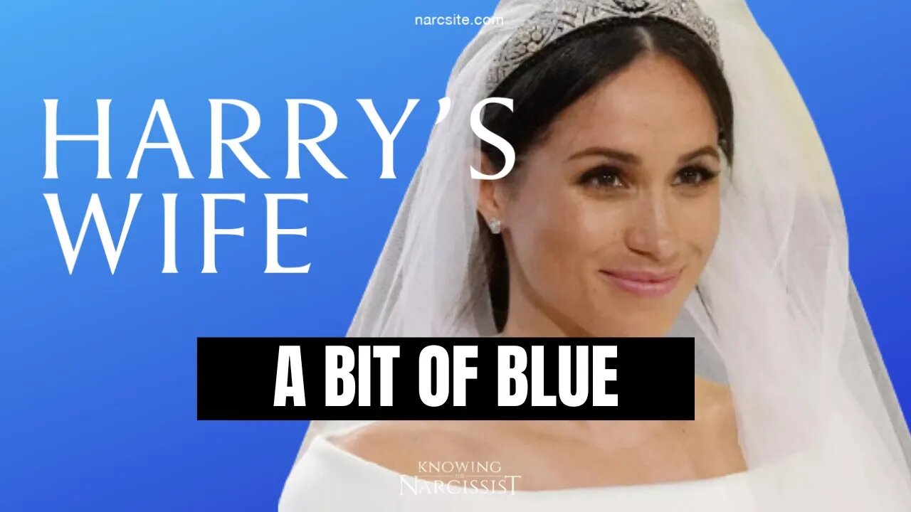A Bit of Blue (Meghan Markle)
