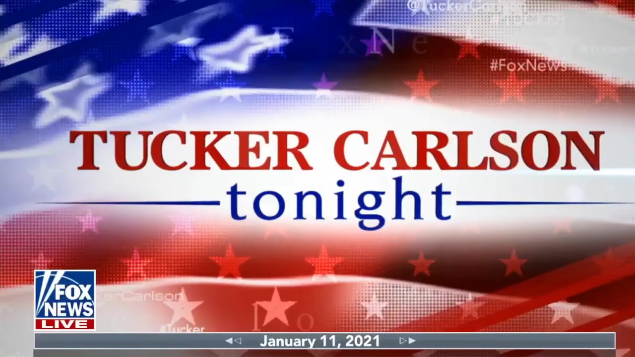 Tucker Carlson Tonight ~ Full Show ~ 11 - 01 - 21.