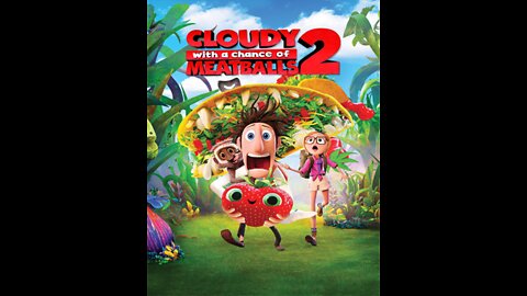 Film : Cloudy with a Chance of Meatballs 2