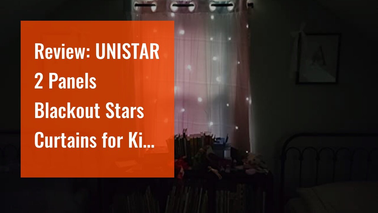 Review: UNISTAR 2 Panels Blackout Stars Curtains for Kids Girls Bedroom Aesthetic Living Room D...